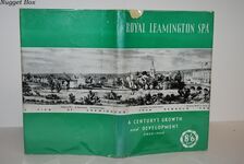 Royal Leamington Spa A Century's Growth and Development Additional Image
