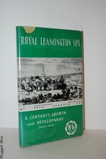 Royal Leamington Spa A Century's Growth and Development