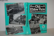 Old Ebbw Vale in Photogrpahs Volume 3 Additional Image