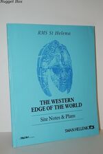 The Western Edge of the World - RMS St Helena Site Notes & Plans