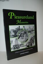 Pleasureland Memories A History of Southport's Amusement Park