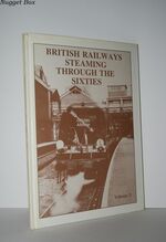 BRITISH RAILWAYS STEAMING through the SIXTIES Volume 3