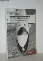 Test Flying in Lancashire From Samlesbury and Warton Aerodromes