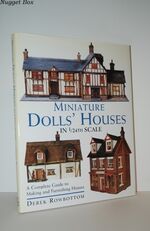 Miniature Dolls' Houses in 1/24th Scale A Complete Guide to Making and