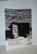 The Essex Countryside, Historic Barns A Planning Appraisal