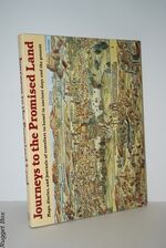Journeys to the Promised Land Ancient Maps, Prints and Travelogues through