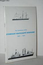 Centenary of the Stoomvaart Maatschappij 