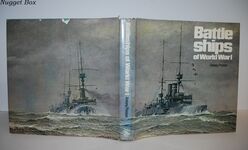 Battle Ships of World War I AN ILLUSTRATED ENCYCLOPEDIA of the BATTLESHIPS Additional Image