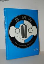 B. M. W.  The Bavarian Motor Works