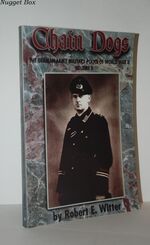 Chain Dogs the German Army Military Police of World War II - Volume II