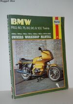 B. M. W. R50, 60, 75, 80, 90 and 100 Twins 1970-83 Owner's Workshop Manual