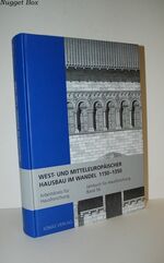 West- Und Mitteleuropäischer Hausbau Im Wandel 1150 1350