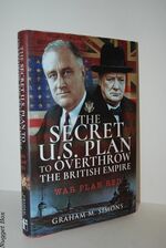The Secret US Plan to Overthrow the British Empire War Plan Red
