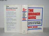 The Broken Wing A Study in the British Exercise of Air Power Additional Image