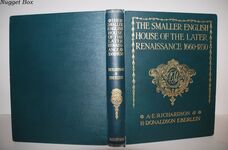 The Smaller English House of the Later Renaissance, 1660-1830 An Account Additional Image