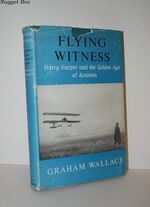 Flying Witness Harry Harper and the Golden Age of Aviation
