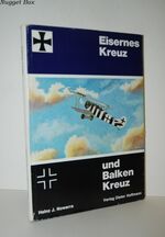 Eisernes Kreuz Und Balkenkreuz Markings of German Aircraft in WW1 1914-1918