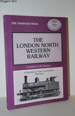 The London and North Western Railway A Selection of 7Mm Locomotive Drawings