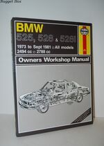 BMW 525, 528, 528I - 1973 to Sept 1981 all Models 2494cc 2788cc Owners