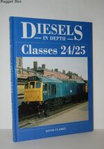 Diesels in Depth - Classes 24/25