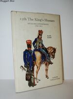 15th the King's Hussars Dress and Appointments, 1759-1914