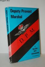 Deputy Provost Marshal I Slew My Dragon