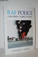 RAF Police - Cape Town to Kabul 1918-2006