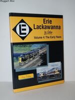 Erie Lackawanna in Color. Volume 4 The Early Years