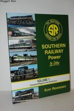 Southern Railway Power in Color Volume 1 Covered Wagons and Switchers