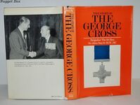 The Story of the George Cross Foreword by Air Vice-Marshal Sir Laurence Additional Image
