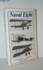 Naval Eight Classic Memoir of a WW1 Fighter Squadron