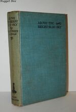 ABOVE the BRIGHT BLUE SKY.