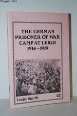 The German Prisoner-Of-War Camp At Leigh, 1914-19