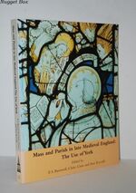 Mass and Parish in Late Medieval England The Use of York