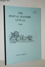 The Postal History Annual 1986