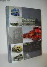Trolleybus Miniatures, Models and the Real Things