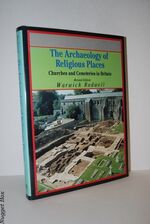 Archaeology of Religious Places Churches and Cemeteries in Britain