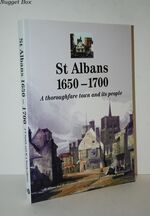 St Albans 1650-1700 A Thoroughfare Town and its People