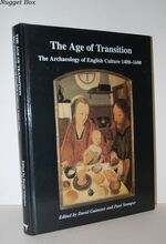 The Age of Transition The Archaeology of English Culture 1400-1600