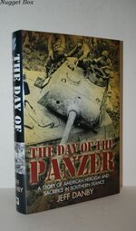 Day of the Panzer A Story of American Heroism and Sacrifice in Southern