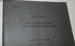 The War Dead of the Commonwealth - Bayeux War Cemetery Part I 1939 - 1945 Additional Image