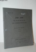 The War Dead of the Commonwealth - Bayeux War Cemetery Part II 1939 - 1945