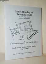 James Brindley At Turnhurst Hall An Archaeological and Historical