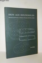 Iron Age Households Structure and Practice in Western Denmark, 500BC-AD200