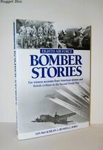 Eighth Air Force Bomber Stories Eye Witness Accounts from American Airmen