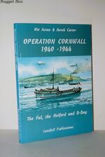 Operation Cornwall, 1940-44 Fal, the Helford and D-Day