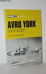 THE AVRO YORK - RAF Service 1942-1957.