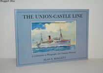 Union-Castle Line A Celebration in Photographs and Company Postcards