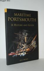 Maritime Portsmouth A History and Guide