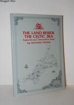 Land Beside the Celtic Sea Aspects of Cornwall's Past